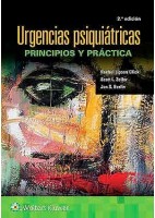 URGENCIAS PSIQUIATRICAS. PRINCIPIOS Y PRACTICA