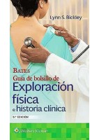 BATES GUIA DE BOLSILLO DE EXPLORACION FISICA E HISTORIA CLINICA