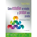 COMO ESTUDIAR UN ESTUDIO Y PROBAR UNA PRUEBA. ANALISIS CRITICO DE LA INVESTIGACION CLINICA BASADA EN EVIDENCIA