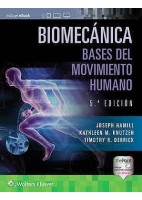 BIOMECANICA. BASES DEL MOVIMIENTO HUMANO ( INCLUYE EBOOK Y CONTENIDO ADICIONAL EN LINEA)