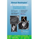 MANUAL WASHINGTON DE CARDIOONCOLOGIA. GUIA PRACTICA PARA MEJORAR LA SUPERVIVENCIA DEL CANCER