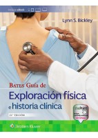 BATES GUIA DE EXPLORACION FISICA E HISTORIA CLINICA (INCLUYE EBOOK)