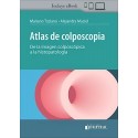 ATLAS DE COLPOSCOPIA. DE LA IMAGEN COLPOSCOPICA A LA HISTOPATOLOGIA
