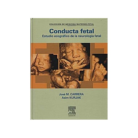 CONDUCTA FETAL. ESTUDIO ECOGRAFICO DE LA NEUROLOGIA FETAL