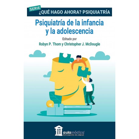 PSIQUIATRIA DE LA INFANCIA Y DE LA ADOLESCENCIA