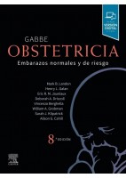GABBE. OBSTETRICIA. EMBARAZOS NORMALES Y DE RIESGO (INCLUYE VERSION DIGITAL EN INGLES)