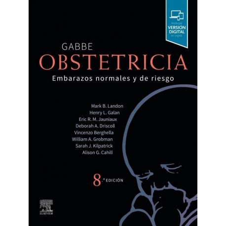 GABBE. OBSTETRICIA. EMBARAZOS NORMALES Y DE RIESGO (INCLUYE VERSION DIGITAL EN INGLES)