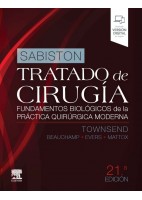 SABISTON. TRATADO DE CIRUGIA. FUNDAMENTOS BIOLOGICOS DE LA PRACTICA QUIRURGICA MODERNA (INCLUYE VERSION DIGITAL EN INGLES)