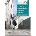 LA ETICA DEL CUIDADO EN SALUD MENTAL. MANUAL