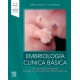 EMBRIOLOGIA CLINICA BASICA. UN ABORDAJE INTEGRADO BASADO EN LA RESOLUCION DE PROBLEMAS (INCLUYE VERSION DIGITAL EN INGLES)