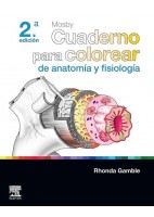 MOSBY. CUADERNO PARA COLOREAR DE ANATOMIA Y FISIOLOGIA