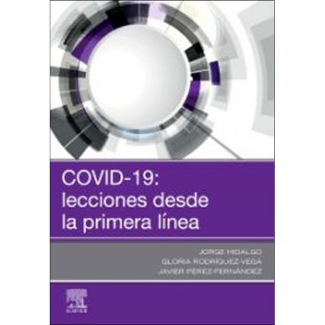 COVID-19: LECCIONES DESDE LA PRIMERA LINEA