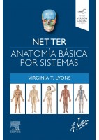 NETTER. ANATOMIA BASICA POR SISTEMAS (INCLUYE VERSION DIGITAL EN INGLES)