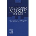 DICCIONARIO MOSBY POCKET DE MEDICINA, ENFERMERIA Y CIENCIAS DE LA SALUD