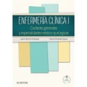 ENFERMERIA CLINICA I: CUIDADOS GENERALES Y ESPECIALIDADES MEDICOQUIRURGICAS