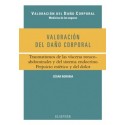 VALORACION DEL DAÑO CORPORAL. TRAUMATISMOS DE LAS VISCERAS TORACOABDOMINALES Y DEL SISTEMA ENDOCRINO. PERJUICIO ESTETICO Y DEL DOLOR