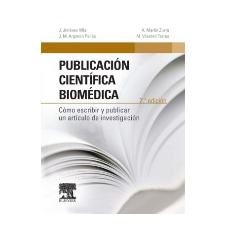 PUBLICACION CIENTIFICA BIOMEDICA. COMO ESCRIBIR Y PUBLICAR UN ARTICULO DE INVESTIGACION