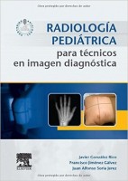 RADIOLOGIA PEDIATRICA PARA TECNICOS EN IMAGEN DIAGNOSTICA + ACCESO WEB