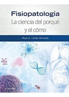 FISIOPATOLOGIA. LA CIENCIA DEL PORQUE Y EL COMO
