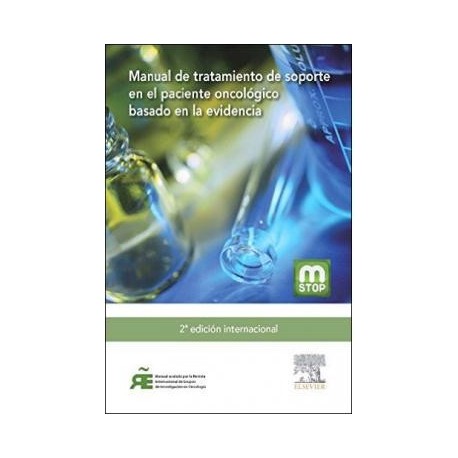 MANUAL DE TRATAMIENTO DE SOPORTE EN EL PACIENTE ONCOLOGICO BASADO EN LA EVIDENCIA