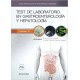 TEST DE LABORATORIO EN GASTROENTEROLOGIA Y HEPATOLOGIA (CLINICAS IBEROAMERICANAS DE GASTROENTEROLOGIA Y HEPATOLOGIA VOL. 10)