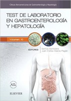 TEST DE LABORATORIO EN GASTROENTEROLOGIA Y HEPATOLOGIA (CLINICAS IBEROAMERICANAS DE GASTROENTEROLOGIA Y HEPATOLOGIA VOL. 10)