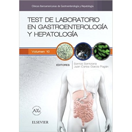 TEST DE LABORATORIO EN GASTROENTEROLOGIA Y HEPATOLOGIA (CLINICAS IBEROAMERICANAS DE GASTROENTEROLOGIA Y HEPATOLOGIA VOL. 10)