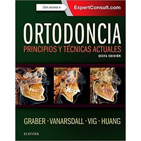 ORTODONCIA. PRINCIPIOS Y TECNICAS ACTUALES ORTODONCIA + EXPERTCONSULT + ACCESO WEB