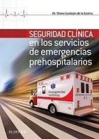 SEGURIDAD CLINICA EN LOS SERVICIOS DE EMERGENCIAS PREHOSPITALARIAS