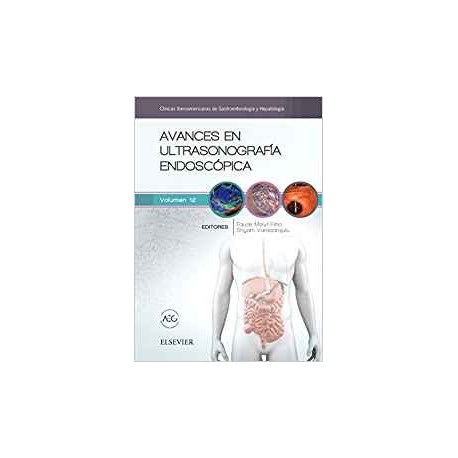 AVANCES EN ULTRASONOGRAFIA ENDOSCOPICA (CLINICAS IBEROAMERICANAS DE GASTROENTEROLOGIA Y HEPATOLOGIA VOL. 12)