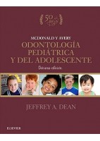 MCDONALD Y AVERY. ODONTOLOGIA PEDIATRICA Y DEL ADOLESCENTE
