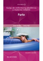 PARTO. GUIAS DE ENFERMERIA OBSTETRICA Y MATERNO-INFANTIL VOLUMEN 3