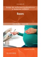 BASES. GUIAS DE ENFERMERIA OBSTETRICA Y MATERNO-INFANTIL VOLUMEN 1