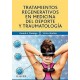 TRATAMIENTOS REGENERATIVOS EN MEDICINA DEL DEPORTE Y TRAUMATOLOGIA