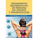 TRATAMIENTOS REGENERATIVOS EN MEDICINA DEL DEPORTE Y TRAUMATOLOGIA