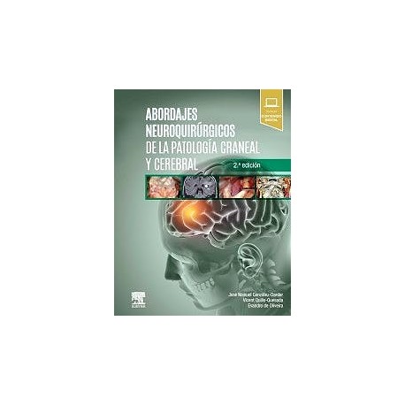 ABORDAJES NEUROQUIRURGICOS DE LA PATOLOGIA CRANEAL Y CEREBRAL + ACCESO ONLINE