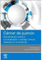 CANCER DE PULMON. APROXIMACION PRACTICA A LA EVALUACION Y MANEJO CLINICOS BASADOS EN LA EVIDENCIA