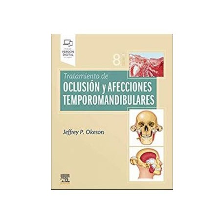 TRATAMIENTO DE OCLUSION Y AFECCIONES TEMPOROMANDIBULARES (INCLUYE VERSION DIGITAL EN INGLES)