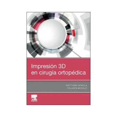 IMPRESION 3D EN CIRUGIA ORTOPEDICA
