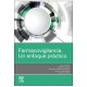 FARMACOVIGILANCIA. UN ENFOQUE PRACTICO