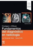 GRAINGER Y ALLISON FUNDAMENTOS DEL DIAGNOSTICO EN RADIOLOGIA