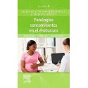 PATOLOGIAS CONCOMITANTES EN EL EMBARAZO. GUIAS DE ENFERMERIA OBSTETRICA Y MATERNO-INFANTIL VOLUMEN 8