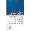 GUIA FARMACOLOGICA EN TRATAMIENTO PARENTERAL Y CUIDADOS DE ENFERMERIA