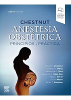 CHESTNUT ANESTESIA OBSTETRICA. PRINCIPIOS Y PRACTICA (INCLUYE VERSION DIGITAL EN INGLES)
