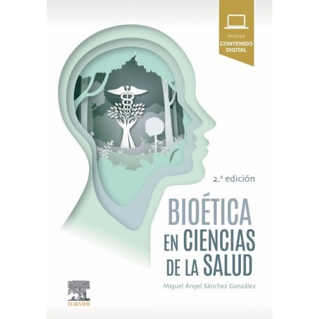 BIOETICA EN CIENCIAS DE LA SALUD (INCLUYE CONTENIDO DIGITAL)