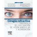 CIRUGIA REFRACTIVA. PROTOCOLO DE EXPLORACION DE VISION BINOCULAR Y ACOMODACION