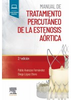 MANUAL DE TRATAMIENTO PERCUTANEO DE LA ESTENOSIS AORTICA (INCLUYE CONTENIDO DIGITAL)
