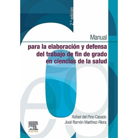 MANUAL PARA LA ELABORACION Y DEFENSA DEL TRABAJO DE FIN DE GRADO EN CIENCIAS DE LA SALUD