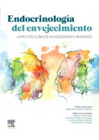 ENDOCRINOLOGIA DEL ENVEJECIMIENTO. ASPECTOS CLINICOS EN ESQUEMAS E IMAGENES