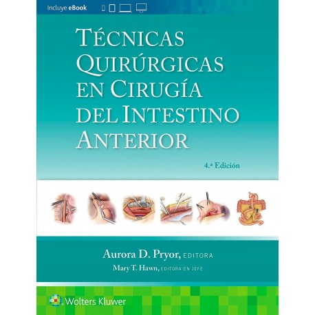 TECNICAS QUIRURGICAS EN CIRUGIA DEL INTESTINO ANTERIOR